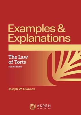 Examples & Explanations for The - Paperback, by Glannon Joseph W. - Very Good d