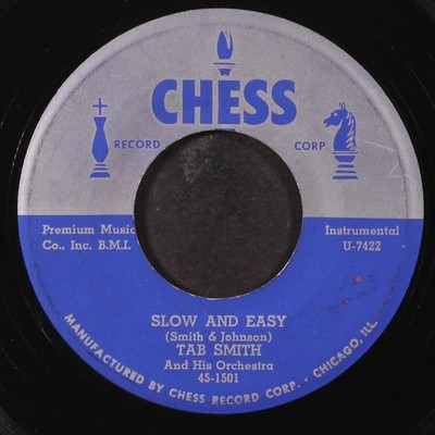 TAB SMITH: slow and easy / love CHESS 7'' Single 45 RPM