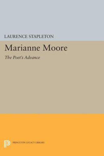 Thumbnail - Marianne Moore: The Poet's Advance (princeton Legacy Library)