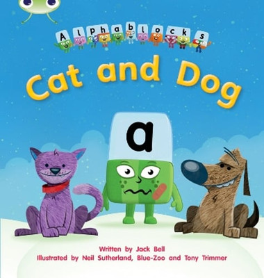 Bug Club Phonics - Phase 2 Unit 3: Alphablocks Cat and Dog by Jack Bell: Used