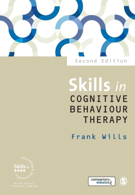 Skills in Cognitive Behaviour Therapy by Frank Wills (Paperback Book)