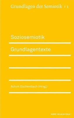Achim Eschbach | Soziosemiotik.Grundlagentexte | Taschenbuch | Deutsch (2015)