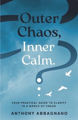 Outer Chaos, Inner Calm by Anthony Abbagnano (Paperback Book) - Image 5