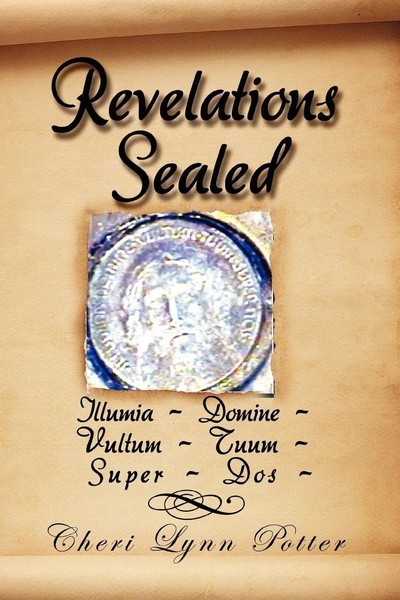 Cheri Lynn Potter | Revelations Sealed | Taschenbuch | Englisch (2011) | Xlibris-image