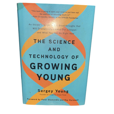 The Science and Technology of Growing Young : An Insider's Guide