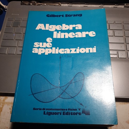 STRANG - ALGEBRA LINEARE E SUE APPLICAZIONI Ed. Liguori (1996) Libro Università