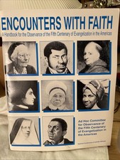 Encounters With Faith: A Handbook Of Fifth Centenary Evangelization Of Americas