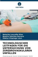Natacha Lescaille Elias (U. A.) | Technologischer Leitfaden FÜR Die...