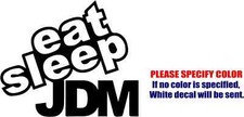Eat Sleep Jdm Vinyl Decal Sticker Car Truck Window Bumper Various Sizes Eat Sleep Jdm Vinyl Decal Sticker Car Truck Window Bumper Various Sizes