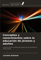 Luciene Guiraud | Conceptos Y Conocimientos Sobre La EducacióN De JóVenes Y...