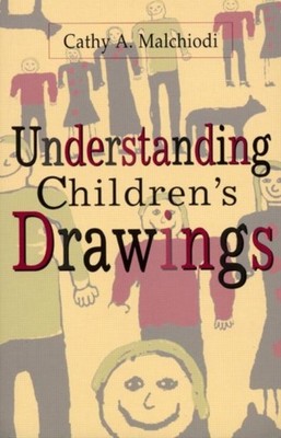 UNDERSTANDING CHILDREN S DRAWI by Cathy A. Malchiodi Paperback Self Help