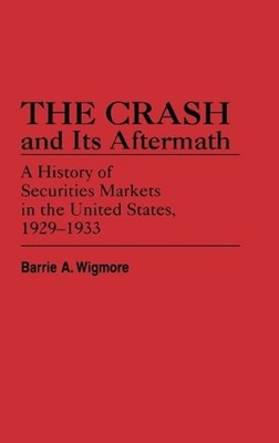 The Crash and Its Aftermath: A History of Securities Markets in the United State