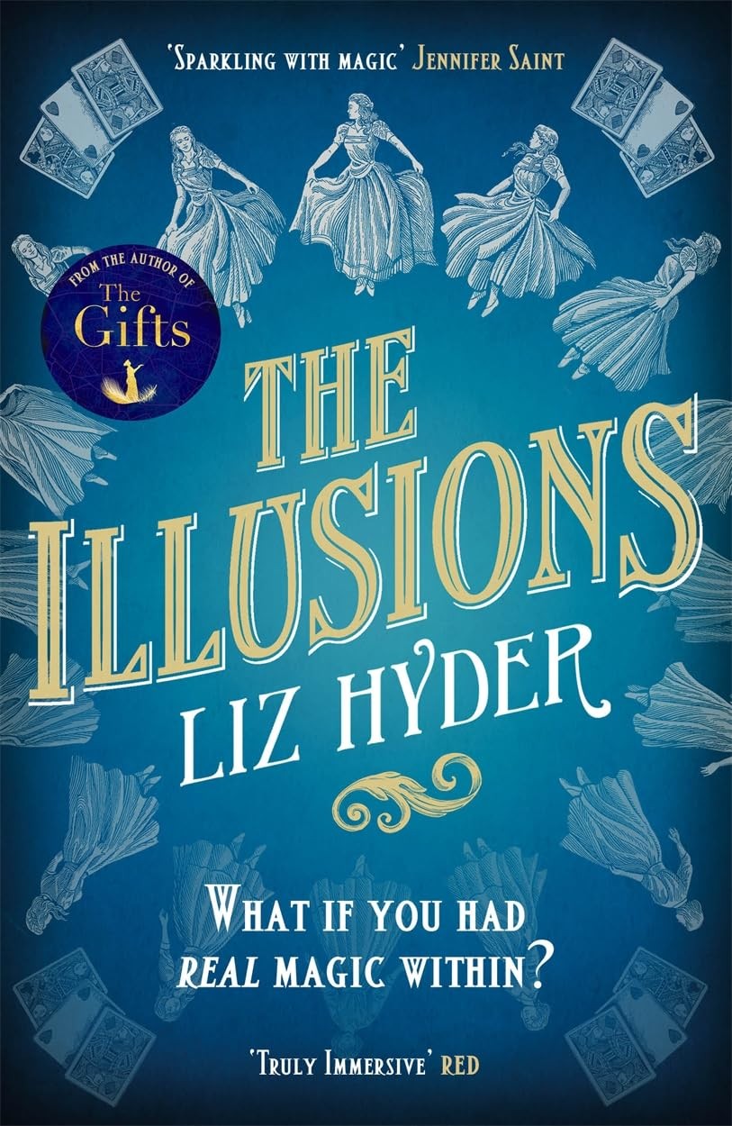 The Illusions: An astonishing story of women and talent, magic a