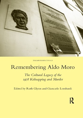 Routledge Remembering Aldo Moro: The Cultural Legacy Of The 1978 Kidnapping And Murder - Image 2