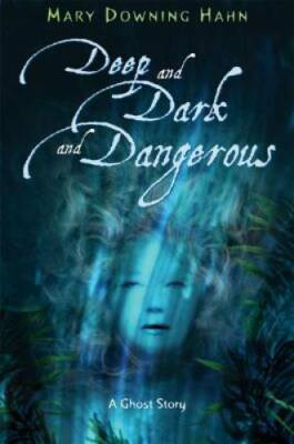 Deep and Dark and Dangerous: A Ghost Story - Hardcover - GOOD