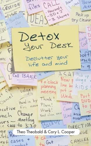Detox Your Desk: Declutter Your Life and Mind,Theo Theobald, Car