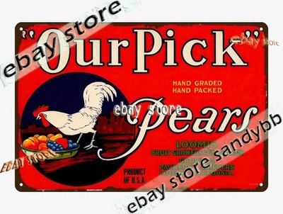 1930 Our Pick Pears Rooster Label Poster Tin Sign wall posters