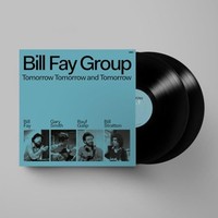 Bill Fay Group - Tomorrow Tomorrow And Tomorrow - Vinyl Record 12 Recor - G3Z