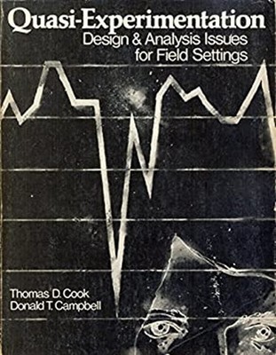 Quasi-Experimentation : Design and Analysis Issues for Field Sett