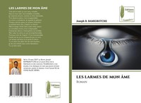Joseph B. Bamigbotche | LES Larmes DE MON ÂME | Taschenbuch | FranzöSisch (2025)