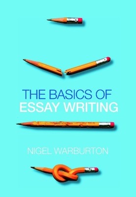 Nigel Warburton The Basics of Essay Writing (Taschenbuch)