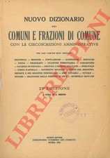4-18174 - Nuovo dizionario dei Comuni e Frazioni di Comuni con le circoscrizion