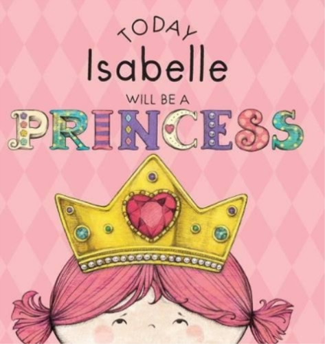 Paula Croyle Today Isabelle Will Be a Princess (Hardback) (UK IMPORT) - Picture 1 of 1