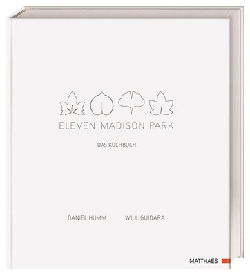 Eleven Madison Park | Daniel Humm (u. a.) | Buch | 384 S. | Deutsch | 2018