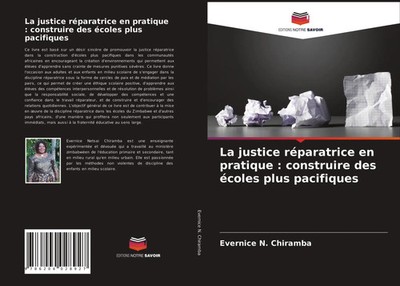 Evernice N. Chiramba | La justice réparatrice en pratique : construire des...