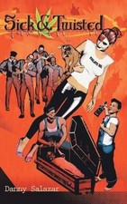 Danny Salazar Sick and Twisted (Hardback) (UK IMPORT)