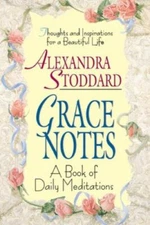 Grace Notes: A Book of Daily Meditations by Alexandra Stoddard