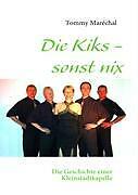 Thumbnail - Die Kiks - Sonst Nix | Buch | 9783839137635