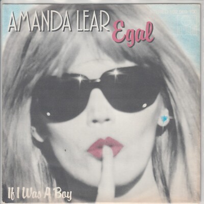 Amanda Lear   Egal   If I was a boy   Ariola 102 969-100 -   1981   7 -Single