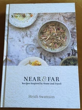 Near & Far Recipes Inspired by Home & Travel Heidi Swanson LN Hardcover 1st Ed