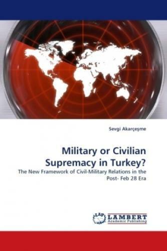 Thumbnail - Military Or Civilian Supremacy In Turkey? The Framework Of