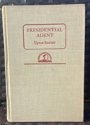 Presidential Agend- Upton Sinclair
