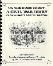 Augusta County Virginia Civil War Home Life  Waddell's diary Staunton VA Rare!