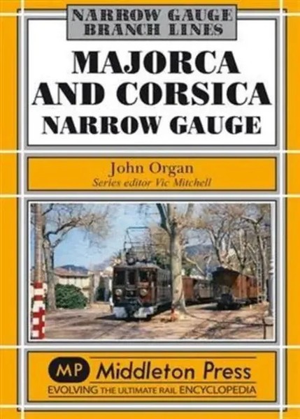 John Organ | Majorca And Corsica Narrow Gauge | Buch | Englisch (2013)-image