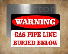 WARNING GAS PIPE LINE BURIED BELOW 8" x 12" metal sign