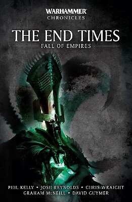 Die Endzeiten: Fall of Empires von Phil Kelly - neue Kopie - 9781804075388