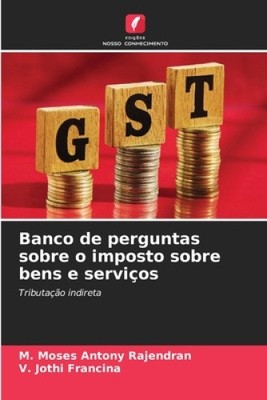 Banco de perguntas sobre o imposto sobre bens e serviços [Portugiesisch]