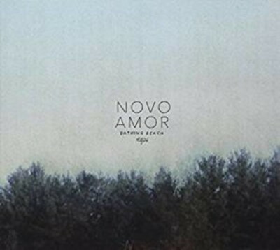 Novo Amor - Bathing Beach [New CD]
