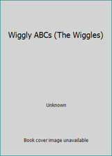 Wiggly ABCs The Wiggles by Unknown