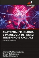 Alisher Mukhamedjanov (U. A.) | Anatomia, Fisiologia E Patologia Dei Nervi...
