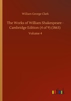 The Works Of William Shakespeare - Cambridge Edition (4 Of 9) (1863) William Geo
