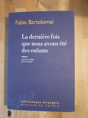 Das letzte Mal waren wir Kinder - Fabio Bartolomei