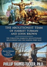 Phillip Thomas  The Abolitionist Team of Harriet Tubman  (Paperback) (UK IMPORT)