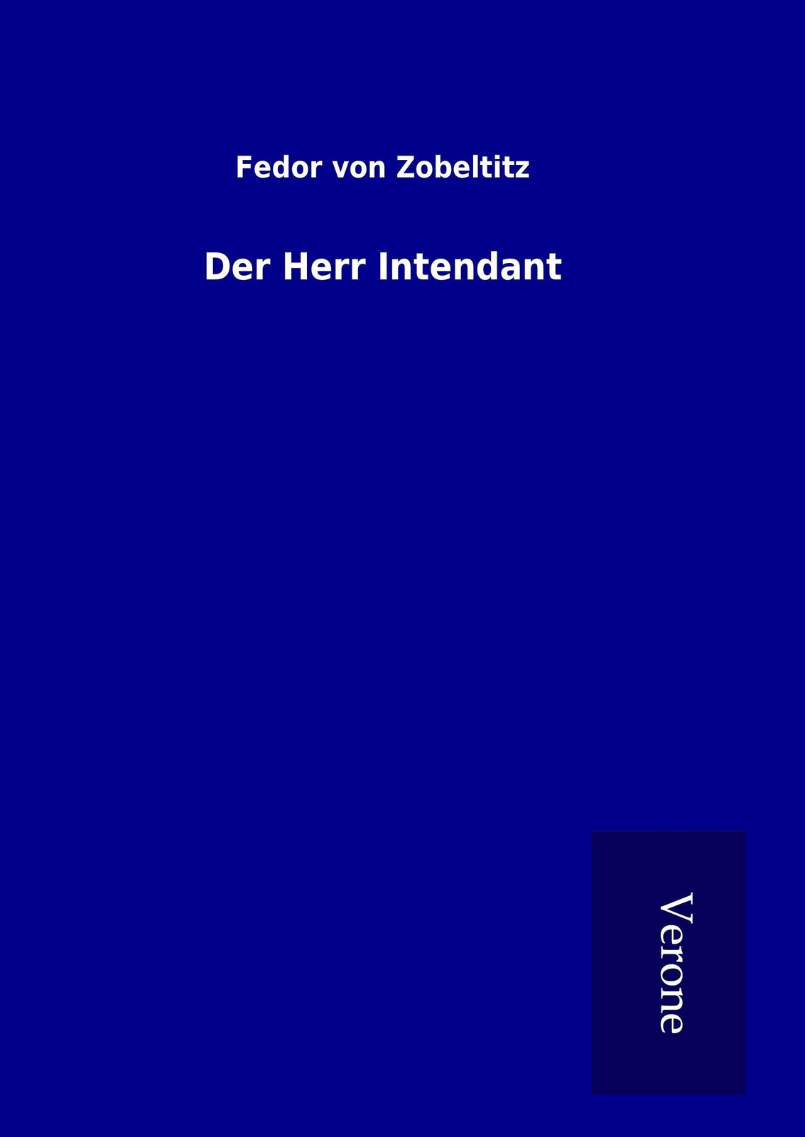Fedor Von Zobeltitz | Der Herr Intendant | Buch | Deutsch (2016) | 316
