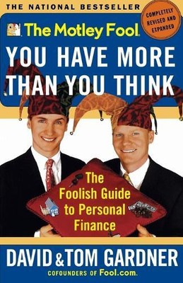 David Gardner T The Motley Fool: You Have More Than You  (Paperback) (UK IMPORT)
