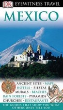 Eyewitness Travel Guide - Mexico by Marlena Spieler (2006, Trade Paperback)
